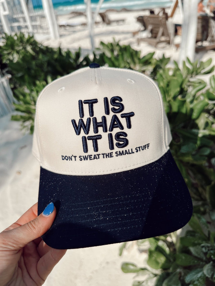 IT IS WHAT IT IS Hat